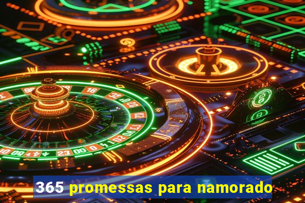 365 promessas para namorado